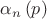 \[\alpha _n \left( p \right)\]