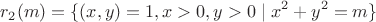 $$r_2(m)=\{(x,y)=1, x>0, y>0 \mid x^2+y^2=m\}$$