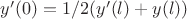 $y'(0)=1/2(y'(l)+y(l))$