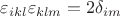 $\varepsilon_{ikl}\varepsilon_{klm}=2\delta_{im}$