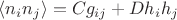 $\langle n_i n_j \rangle = C g_{ij} + D h_i h_j  $