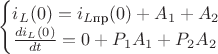 $$\begin{cases}
i_L(0)=i_{L\text{пр}}(0)+A_1+A_2\\
\frac{di_L(0)}{dt}=0+P_1 A_1+P_2A_2\\
\end{cases}$$