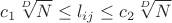 $$c_1\sqrt[D]{N}\le l_{ij}\le c_2\sqrt[D]{N}$$