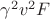 $\gamma^2 v^2 F$