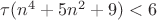 $\tau(n^4+5n^2+9)<6$