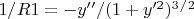 $1/R1=-y''/(1+y'^2)^3^/^2$