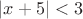 $|x+5|<3$