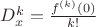 $D_x^k ={f^{(k)} (0) \over k!}$