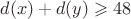 $d(x) + d(y) \geqslant 48$