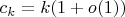 $c_k = k(1+o(1))$