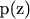 p(z)