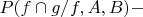 $P(f\cap g/f,A,B)-$
