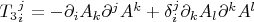 $T_3{}_i^j=-\partial_iA_k\partial^jA^k+\delta_i^j\partial_kA_l\partial^kA^l$