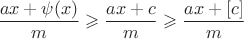 $$\dfrac{ax+\psi(x)}{m}\geqslant \dfrac{ax+c}{m}\geqslant \dfrac{ax+[c]}{m}$$