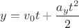 $y=v_0t+\dfrac{a_yt^2}{2}$