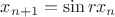 $x_{n+1}=\sin rx_n$