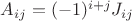 $A_{ij}=(-1)^{i+j}J_{ij}$