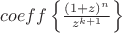 $coeff\left\lbrace\frac{(1+z)^n}{z^{k+1}}\right\rbrace$