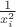 $\frac{1}{x_i^2}$