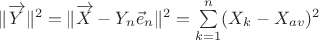 $\|\overrightarrow Y\|^2=\|\overrightarrow X-Y_n\vec e_n\|^2=\sum\limits_{k=1}^n(X_k-X_{av})^2$