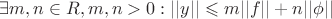 $\exists m,n \in R, m,n > 0: ||y|| \leqslant m||f|| + n ||\phi||$