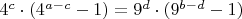 $4^c \cdot (4^{a-c}-1) = 9^d \cdot (9^{b-d} - 1)$