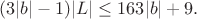 $\displaystyle (3|b|-1)|L|\le 163|b|+9.$