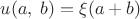 $u(a,\; b) = \xi(a + b)$