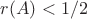 $r(A) <1/2$