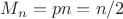 $M_n=pn=n/2$
