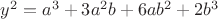 ${y^2} = {a^3} + 3{a^2}b + 6a{b^2} + 2{b^3}$
