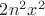 $2n^2x^2$