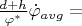 $\frac{d+h}{\varphi^*} \dot \varphi_{avg} = $