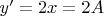 $y'=2x=2 A$