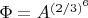 $\Phi=A^{(2/3)^{6}}$