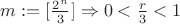 $m:=[\frac{2^n}{3}]\Rightarrow 0<\frac{r}{3}<1$
