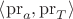$\left< \operatorname{pr}_a,  \operatorname{pr}_T\right>$