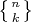 $\left\{{n\atop k}\right\}$