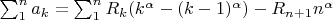 $\sum_1^na_k=\sum_1^nR_k(k^\alpha-(k-1)^\alpha)-R_{n+1}n^\alpha$