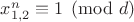 $x_{1,2}^n\equiv 1\pmod d$