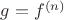 $g = f^{(n)}$