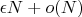$\epsilon N +o(N)$