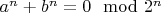 $a^{n}+b^{n}=0 \mod 2^{n}$