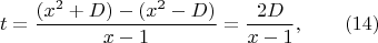 $$t=\frac {(x^2+ D)-(x^2-D)}{x-1}=\frac{2D}{x-1},\qquad \e(14)$$