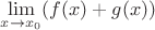 $\lim\limits_{x \to x_0} (f(x)+g(x))$