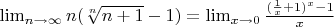 $\lim_{n\to\infty} n(\sqrt[n]{n+1}-1)=\lim_{x\to0} \frac{(\frac1x+1)^x-1}{x}$