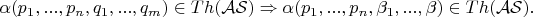$\alpha(p_{1},...,p_{n},q_{1},...,q_{m}) \in Th({\cal AS}) \Rightarrow   {\alpha(p_{1},...,p_{n},\beta_{1},...,\beta_{})} \in Th({\cal AS}).$