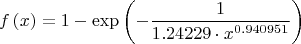 $$f\left(x\right)=1-\exp\left(-\frac{1}{1.24229\cdot x^{0.940951}} \right)$$