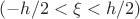 $(-h/2<\xi<h/2)$ $(-h/2<\xi<h/2)$