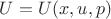 $U=U(x,u,p)$